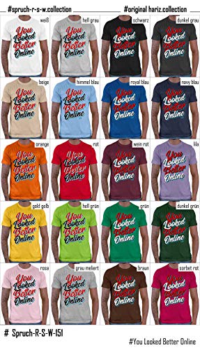 Hariz – Camiseta para hombre con texto en inglés "You Looked Better Online Sprüch", rojo, negro y blanco, incluye tarjeta de regalo Blanco L