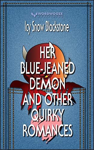 Her Blue-Jeaned Demon and Other Quirky Romances (English Edition)