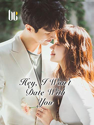 Hey, I Won't Date With You: Volume 5 (English Edition)