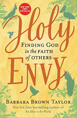 Holy Envy: Finding God In The Faith Of Others