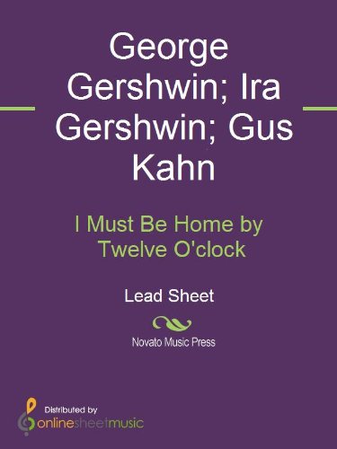 I Must Be Home by Twelve O'clock (English Edition)