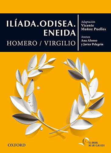 Ilíada. Odisea. Eneida (El Árbol de los Clásicos)