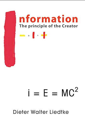 Information: The principle of the Creator (English Edition)