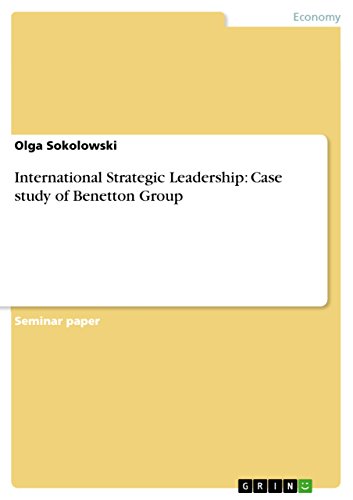 International Strategic Leadership: Case study of Benetton Group (English Edition)