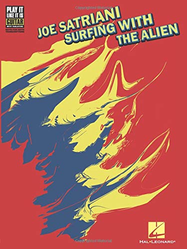 Joe Satriani: Surfing with the Alien (Play It Like It Is)