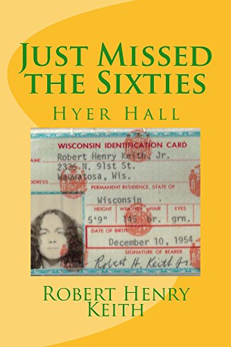 Just Missed the Sixties: Hyer Hall (English Edition)