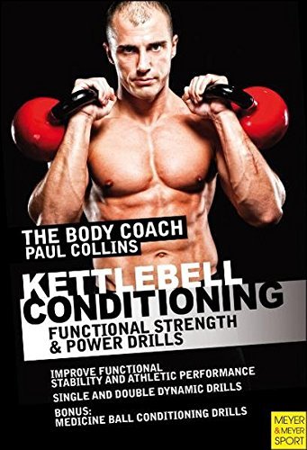 Kettlebell Conditioning: 4-Phase BodyBell Training System with Australia's Body Coach by Paul Collins Mrc (2011-03-15)