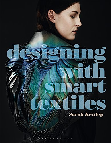 Kettley, S: Designing with Smart Textiles (Required Reading Range)