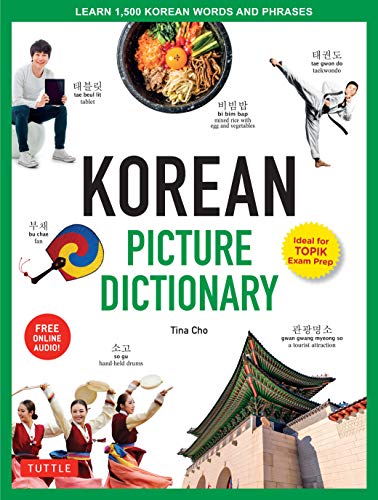 Korean Picture Dictionary: Learn 1,500 Korean Words and Phrases (Ideal for TOPIK Exam Prep; Includes Online Audio) (Tuttle Picture Dictionary Book 2) (English Edition)