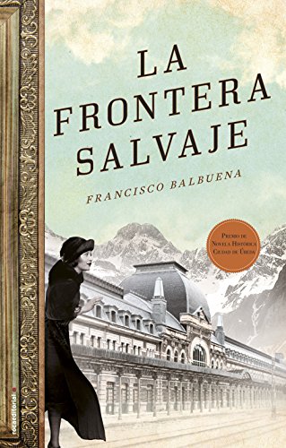 La frontera salvaje (Novela Historica (roca))