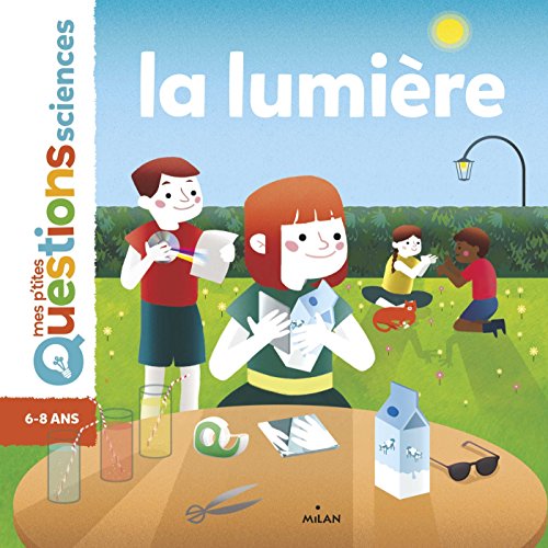 La lumière (Mes p'tites questions sciences) (French Edition)