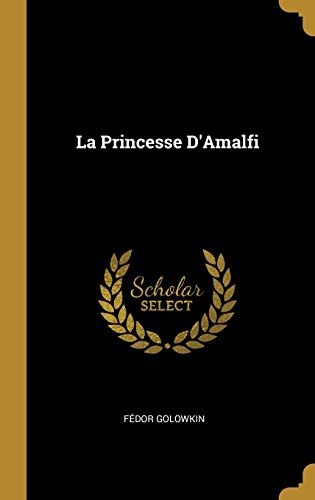 La Princesse D'Amalfi