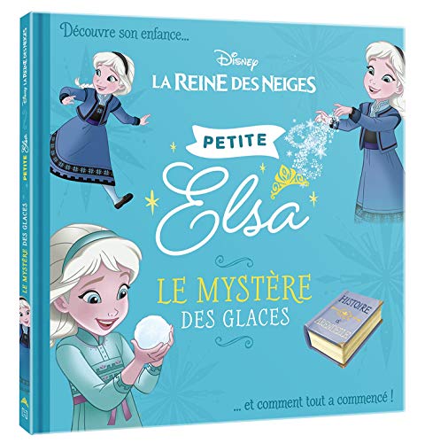 La reine des neiges - petites princesses - petite elsa - le mystere des glaces - disney - découvre s (Petite Princesse)