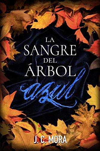 La sangre del árbol azul: (Crónicas vampíricas)