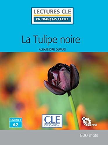 La Tulipe noire (1CD audio) (Lectures clé en français facile)