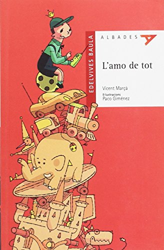 L'amo de tot: 4 (Albades Infantil - Serie roja)