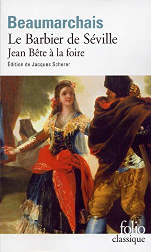 Le Barbier de Séville / Jean Bête à la foire (Folio Classique)