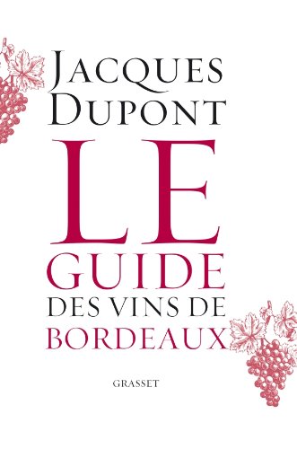 Le guide des vins de Bordeaux (Documents Français)