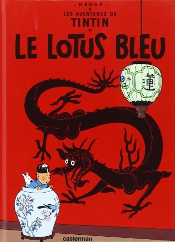 Le lotus bleu (Les Aventures de Tintin) by Herge(2006-11-02)
