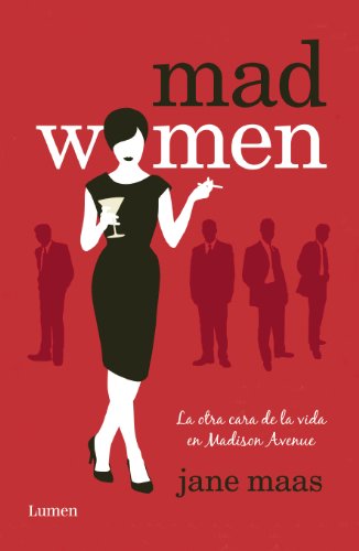 Mad Women: La otra cara de la vida en Madison Avenue