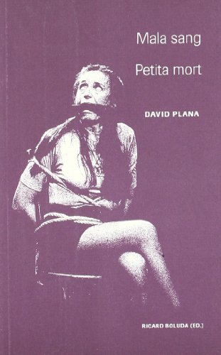 Mala sang. Petita mort. (Sèrie Teatre)