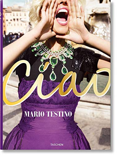 Mario Testino. Ciao. Omaggio All’Italia (Fotografia)