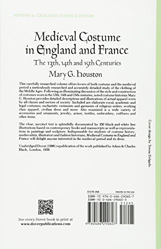 Medieval Costume in England and France: The 13th, 14th and 15th Centuries (Dover Fashion and Costumes)