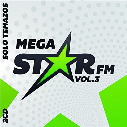 Megastar Fm Solo Temazos - Volumen 3