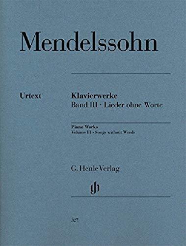 Mendelssohn: Songs without Words Volume III