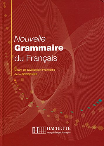 Nouvelle Grammaire Du Français. Cours De Civilisation Française De La Sorbonne: Grammaire - Nouvelle grammaire du français (Français langue étrangère)