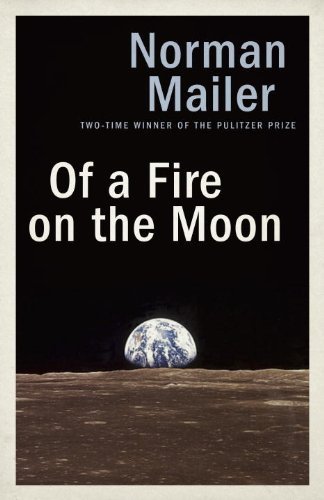 Of a Fire on the Moon by Norman Mailer (2014-06-03)