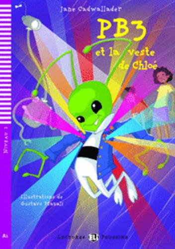 PB3 et la veste de Chloè. Con espansione online. Per la Scuola media (Young readers)