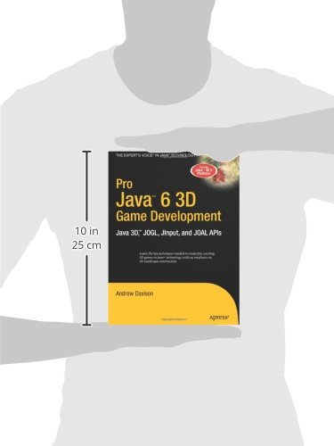 Pro Java 6 3D Game Development: Java 3D, JOGL, JInput and JOAL APIs (Expert's Voice in Java)
