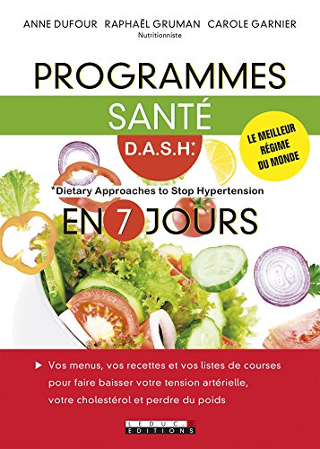 Programmes santé D.A.S.H en 7 jours (SANTE/FORME) (French Edition)