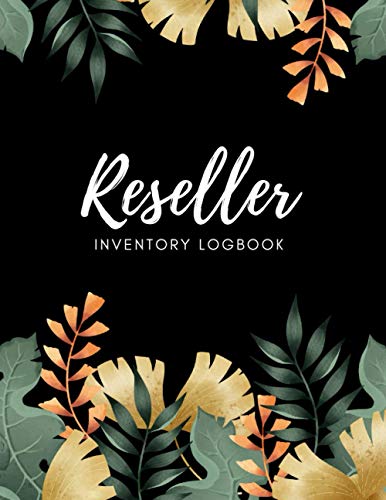 Reseller Inventory Logbook: Garden Cover Theme. Keep Track of Your Items for Online Clothing Resellers. Notebook For Online Fashion Clothing Reseller in Poshmark, Ebay or Mercari