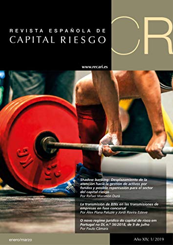 Revista Española de Capital Riesgo (RECARI): Spanish Journal of Private Equity & Venture Capital (2019 nº 1)