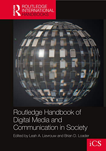 Routledge Handbook of Digital Media and Communication (Routledge International Handbooks)