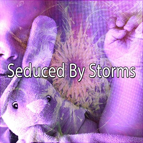 Seduced By Storms