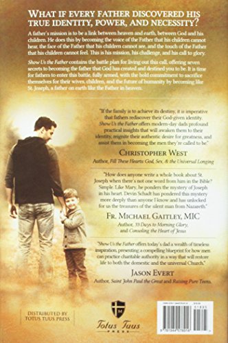 Show Us the Father: 7 Secrets to Be a Father on Earth Like the Father in Heaven