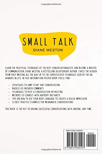 Small Talk: How to Start a Conversation, Truly Connect with Others and Make a Killer First Impression