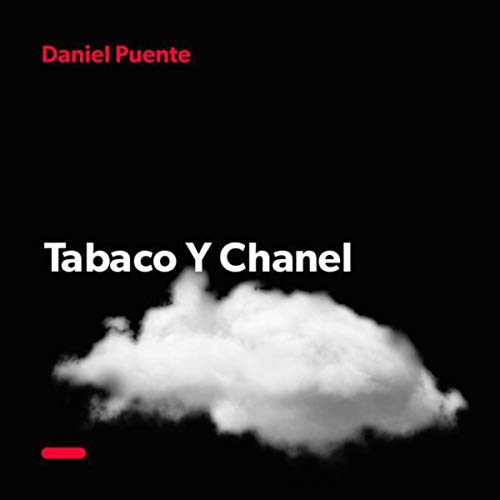 Tabaco Y Chanel (Version Acústica)