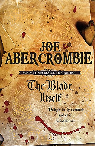 The Blade Itself: Book One: 1 (The First Law)