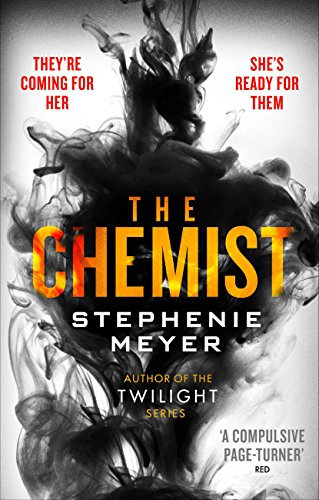 The Chemist: The compulsive, action-packed new thriller from the author of Twilight (English Edition)