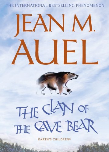 The Clan of the Cave Bear: The first book in the internationally bestselling series (Earth's Children) (English Edition)