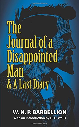 The Journal of a Disappointed Man: & A Last Diary