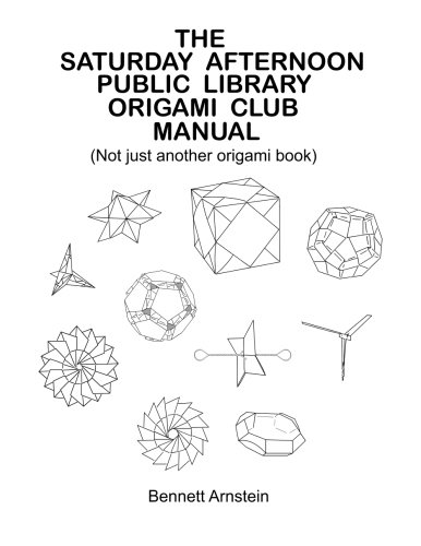 The Saturday Afternoon Public Library Origami Club Manual