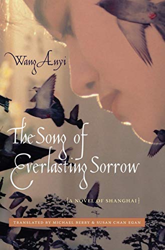 The Song of Everlasting Sorrow: A Novel of Shanghai (Weatherhead Books on Asia) (English Edition)