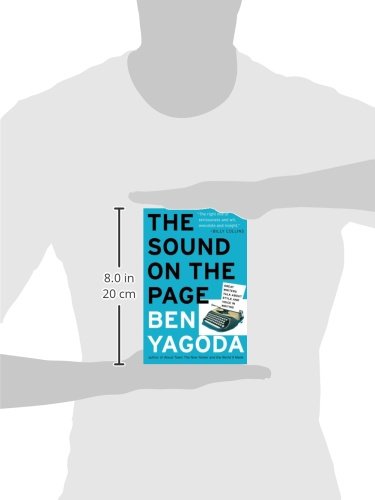 The Sound on the Page: Great Writers Talk about Style and Voice in Writing