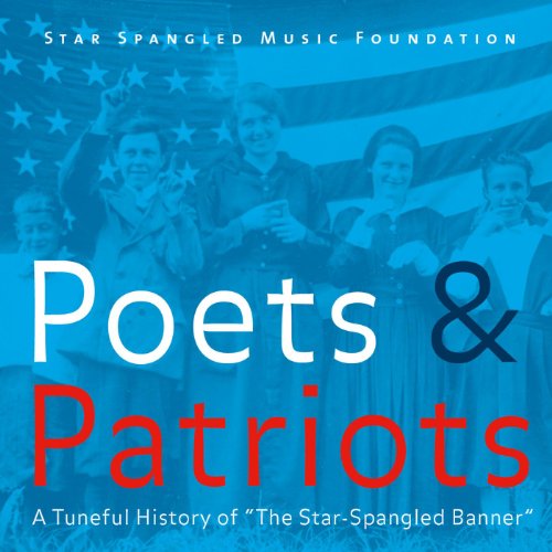 The Star-Spangled Banner (Hewitt, 1817) [feat. American Music Institute Men's Chorus, Jerry Blackstone, Scott Van Ornum & Mark Clague]