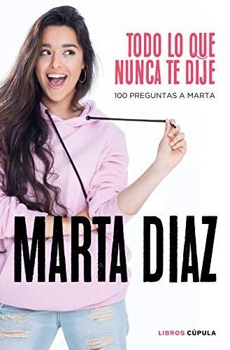 Todo lo que nunca te dije: 100 preguntas a Marta (Hobbies)